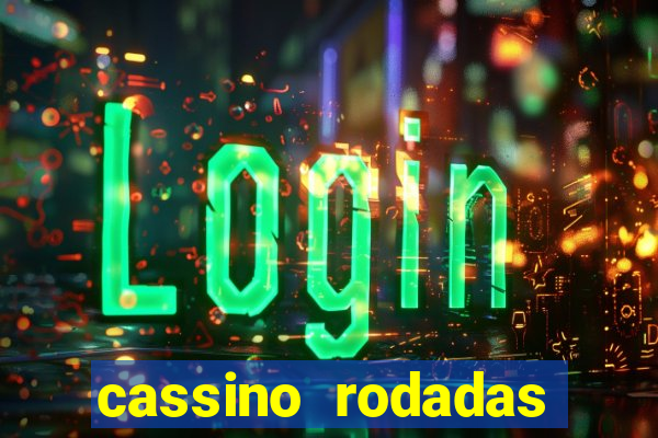 cassino rodadas gratis sem deposito